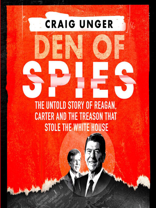 Title details for Den of Spies by Craig Unger - Available